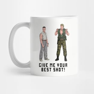 Give Me Your Best Shot! Mug